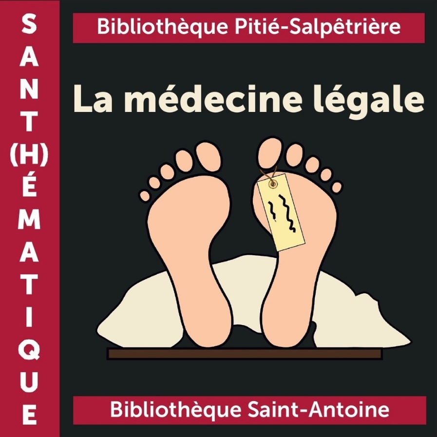 Sant(h)ématique : La Médecine Légale